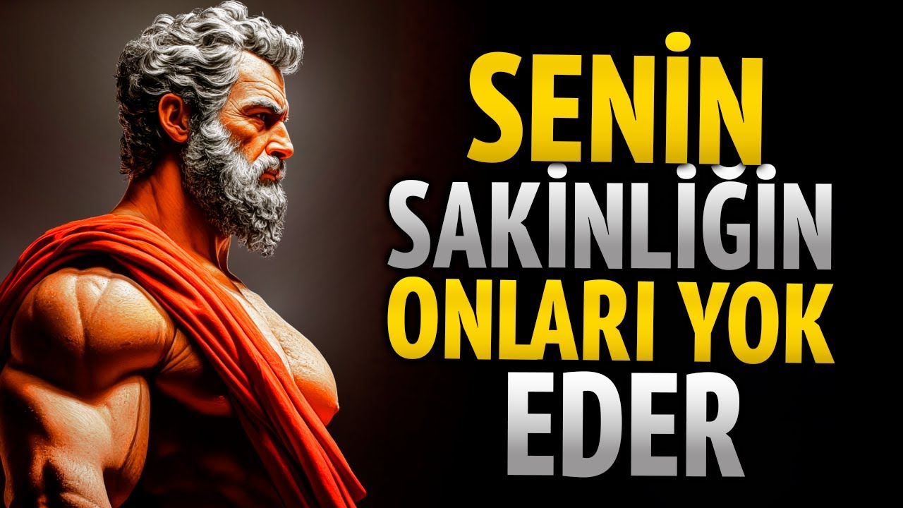SENİ AŞAĞILAYANI PARMAĞINI BİLE KIPIRDATMADAN NASIL YOK EDERSİN | STOACILIKTEN 8 DERS