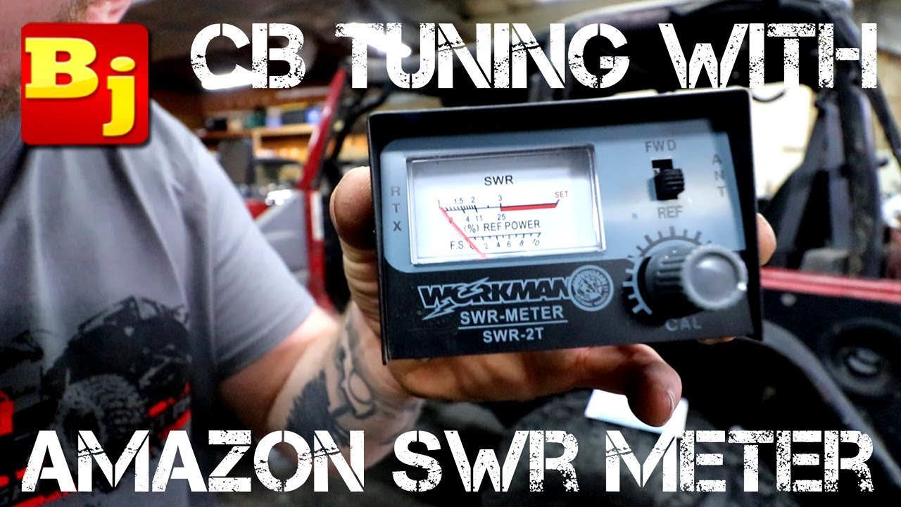 CB Tuning with Amazon SWR Meter