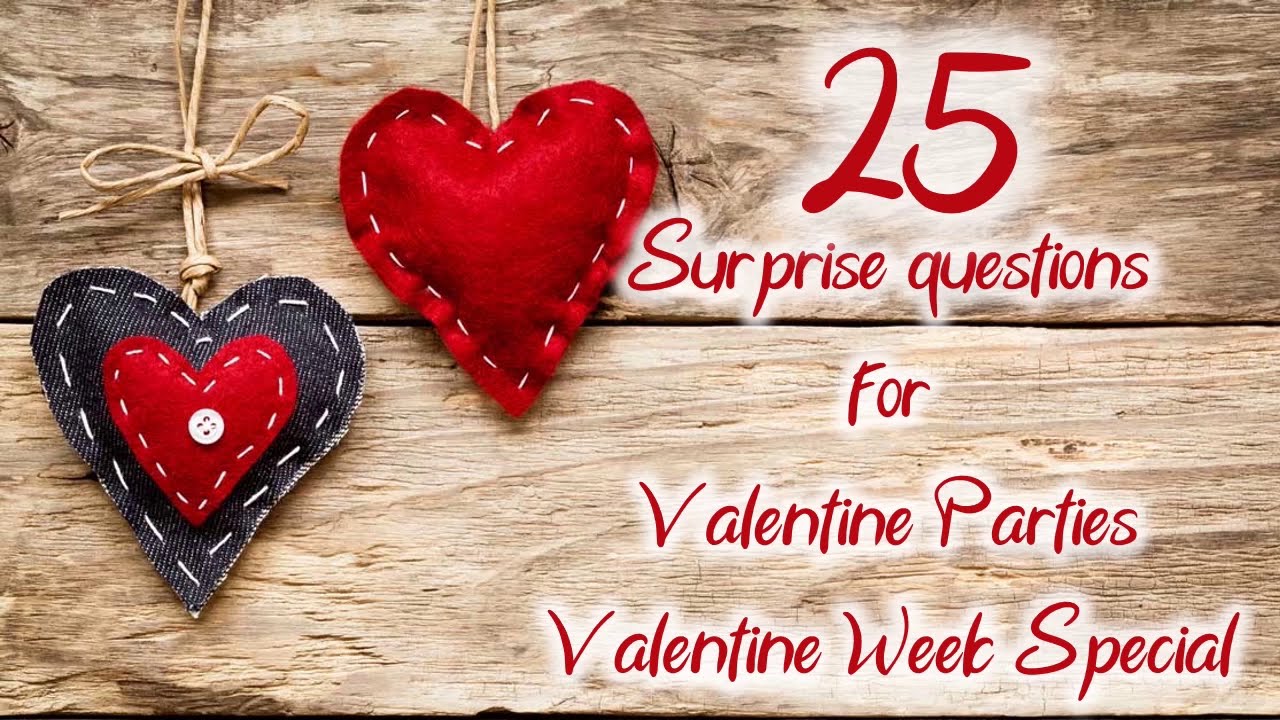 25 Surprise Question for Valentine Kitty Parties | Valentine Special