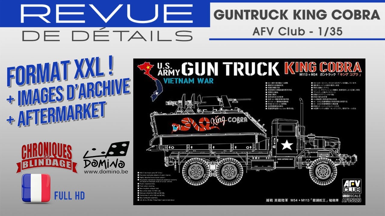 💥REVUE DE DÉTAILS🇫🇷🇧🇪💥- Guntruck King Cobra de AFV Club au 1/35