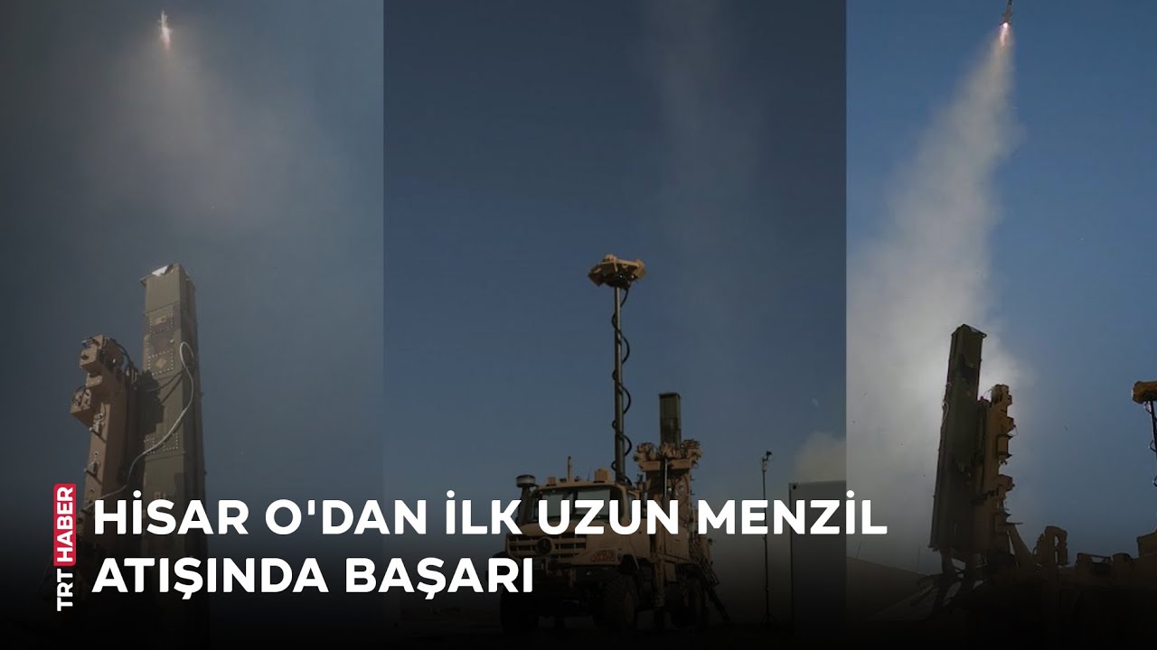 HİSAR O ilk uzun menzil atışını başarı ile gerçekleştirdi