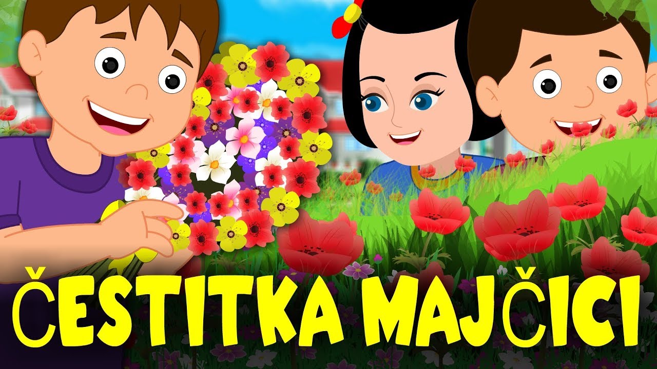 Čestitka majčici - Nabrali smo kiticu najljepšega cvijeća - Dječje pjesmice