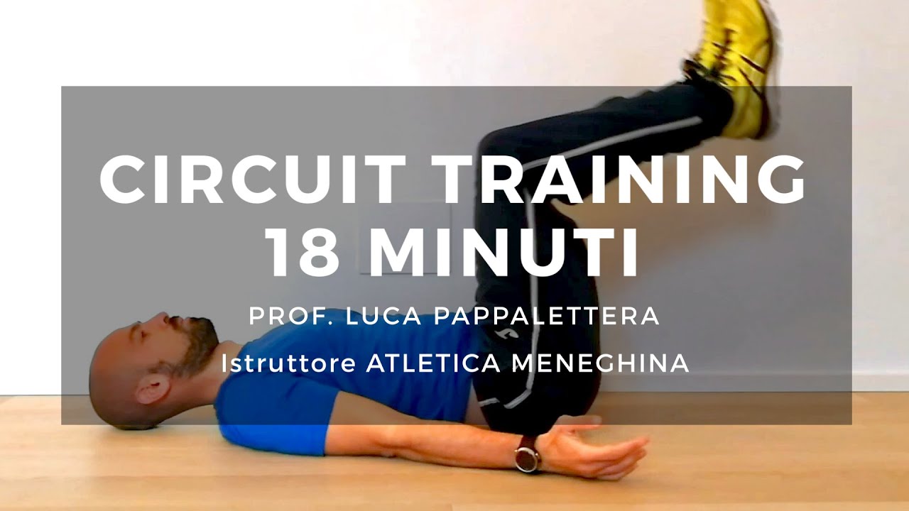 Allenamento Circuit Training di 18 minuti - Luca Pappalettera - Atletica Meneghina
