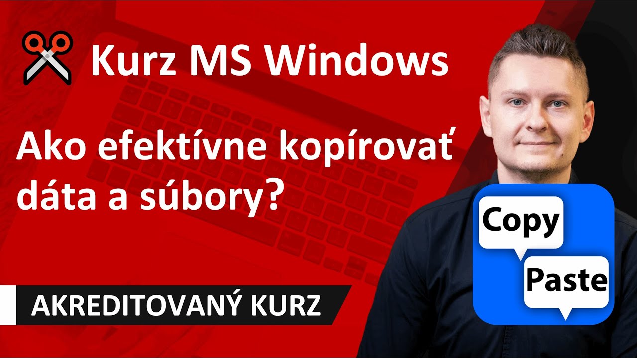 Online kurz Microsoft Windows III. Pokročilý - Ako efektívne kopírovať dáta a súbory? ✂️