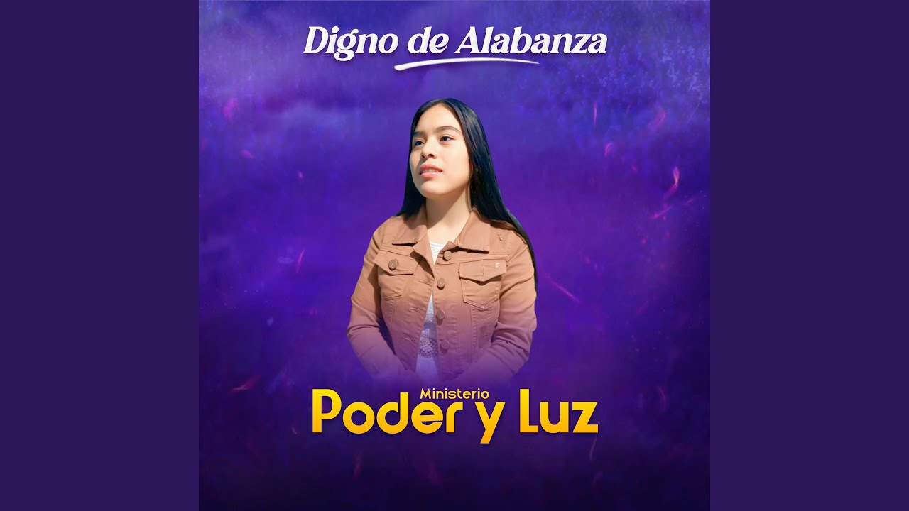 Digno De Alabanza