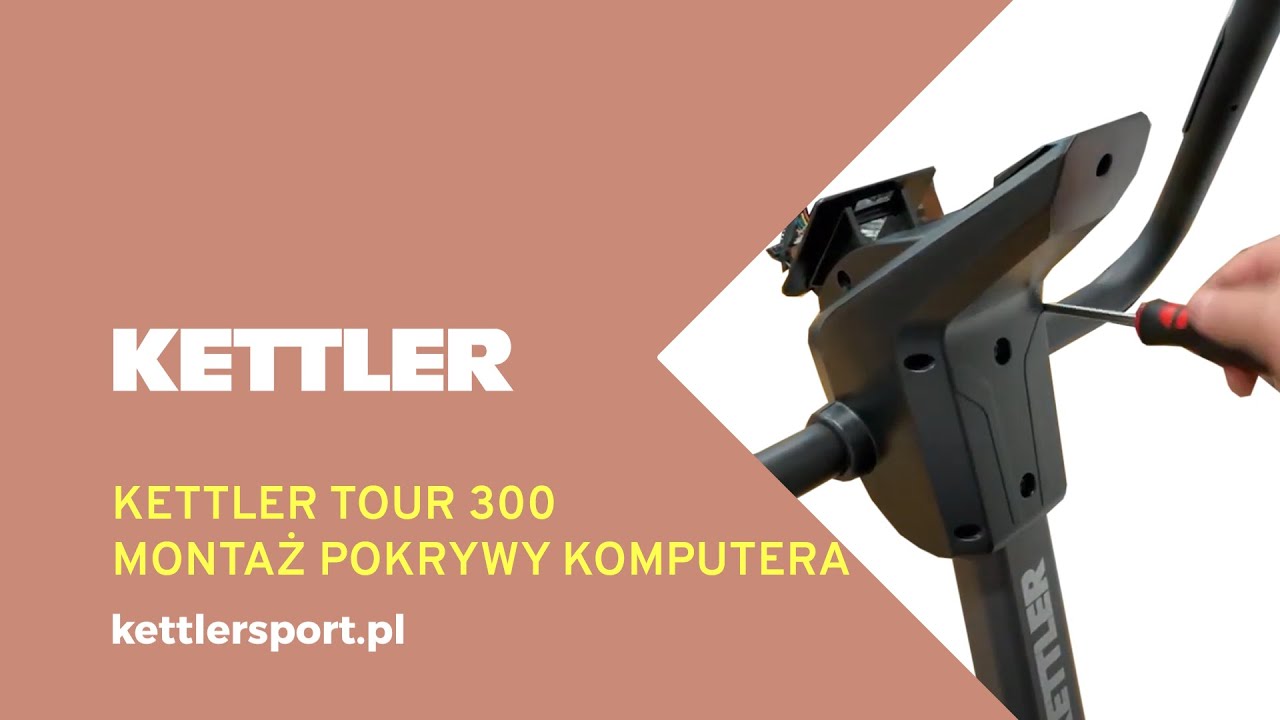 Montaż pokrywy komputera: KETTLER Tour 300