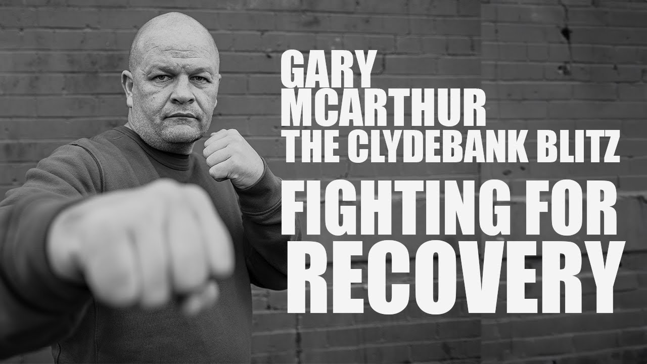 Gary McArthur (The Clydebank Blitz) Fighting For Recovery !