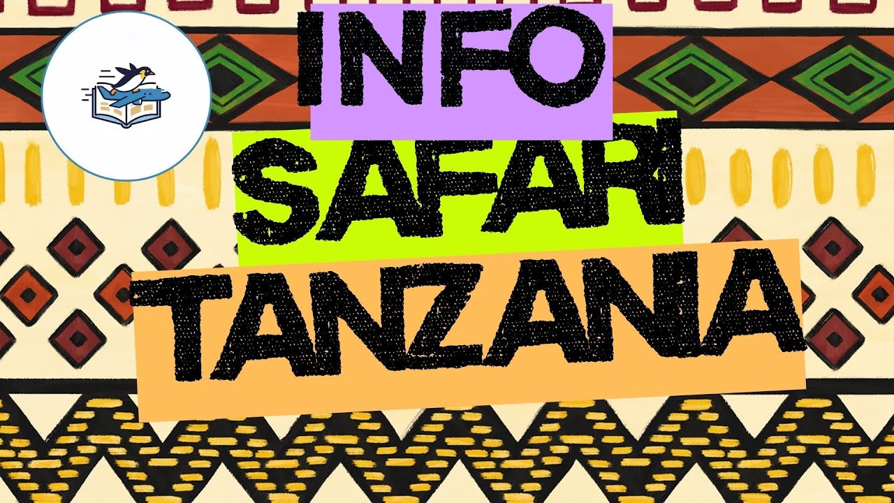 Tanzania e Zanzibar:  Tutto ciò che devi sapere prima di partire