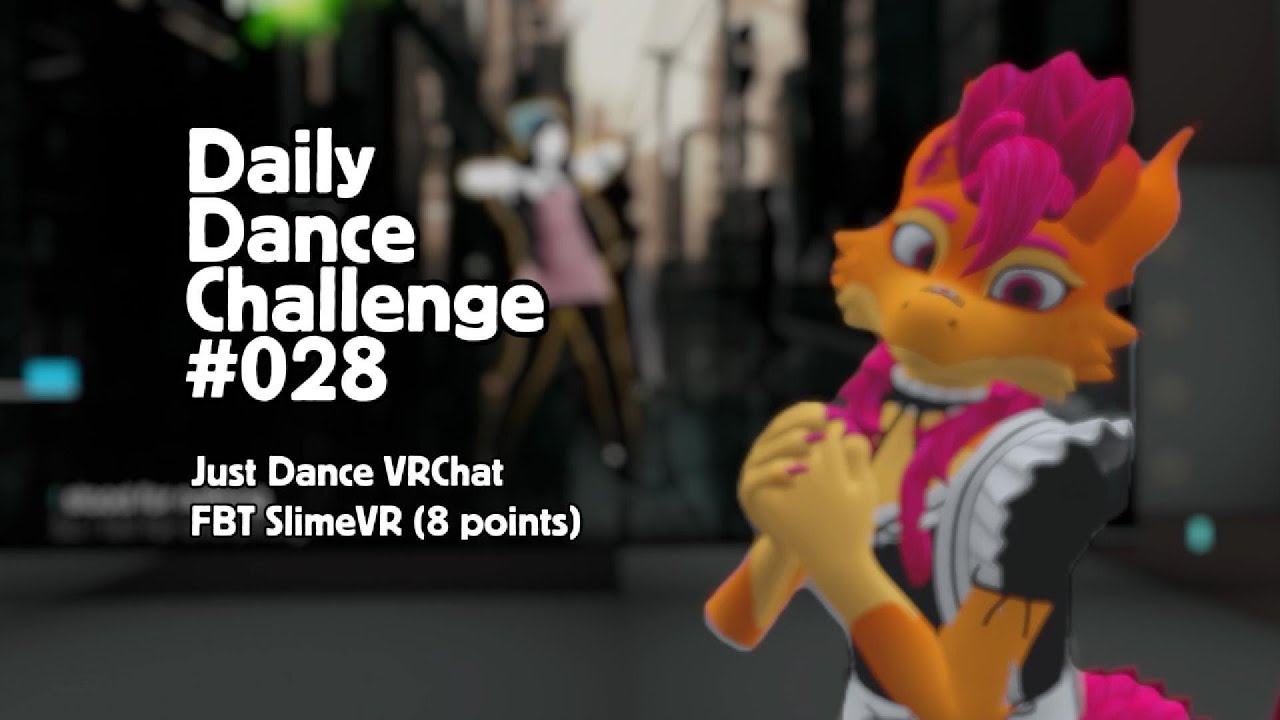 Daily Dance Challenge #028 | SlimeVR Trackers | Just Dance VRChat