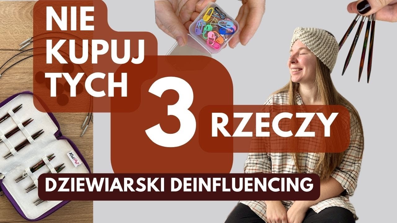 rzeczy które ŻAŁUJĘ, że kupiłam * dziewiarski deinfluencing * PURL