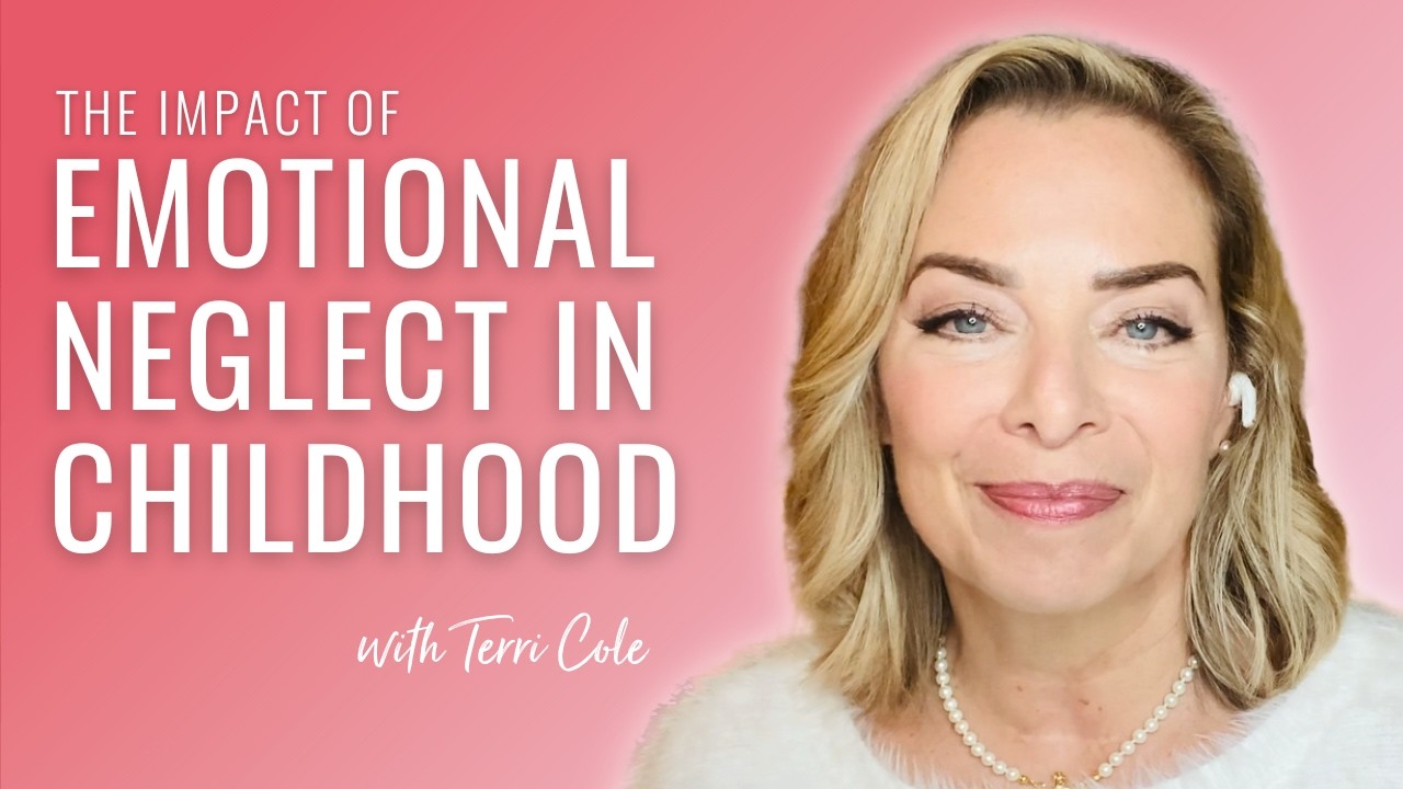 How Childhood Neglect Shapes Your Relationships + Identity in Adulthood - Terri Cole