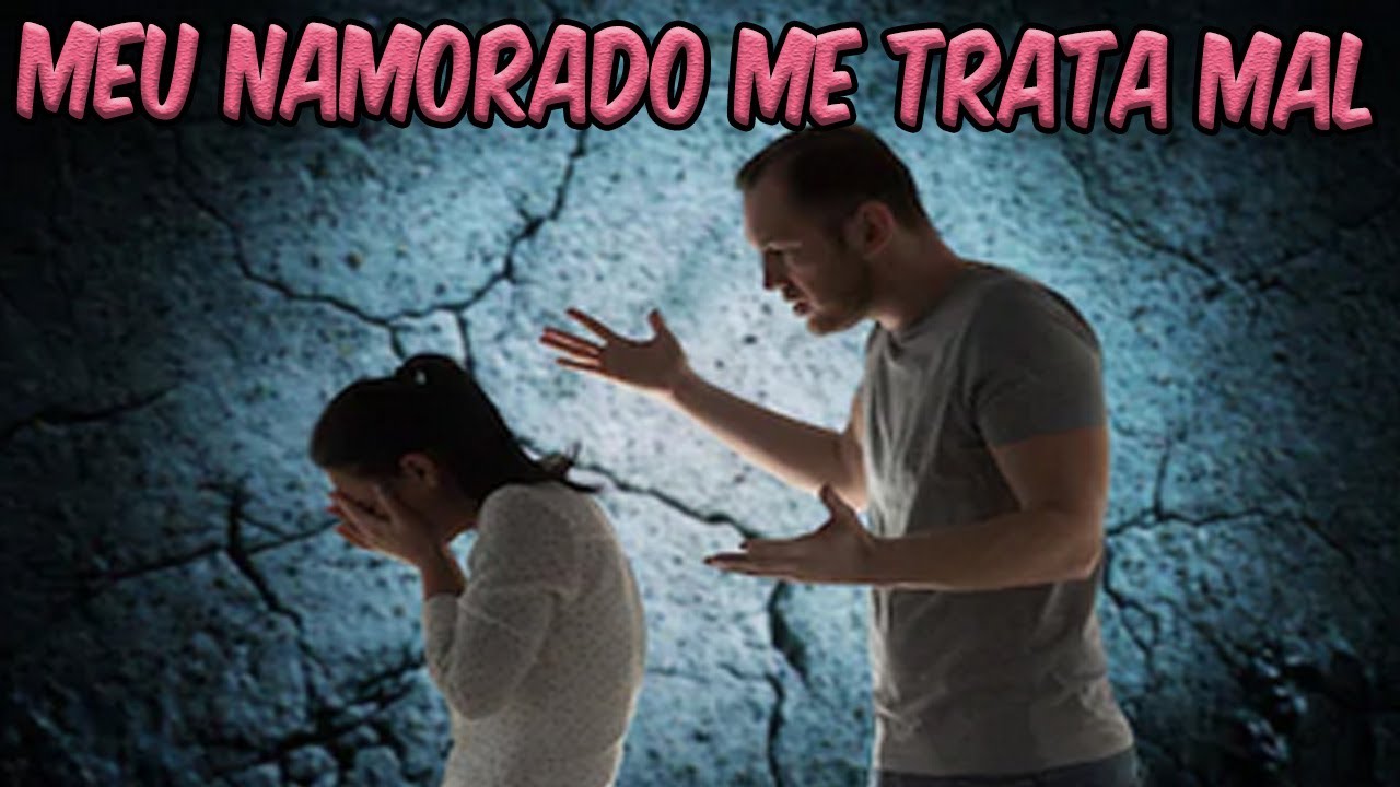 Meu Namorado Me Trata Mal (2020)