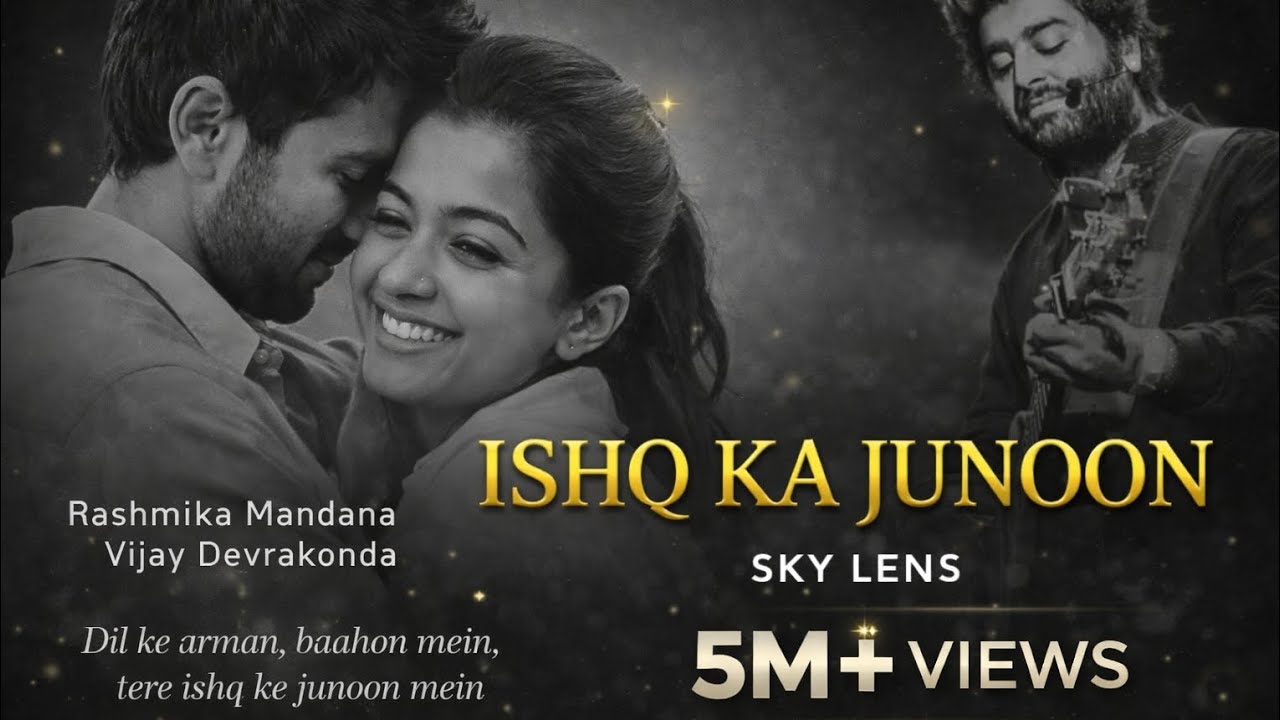 ISHQ KA JUNOON ❤️ | Rashmika Mandanna & Vijay Deverakonda | Romantic Love Song | New Hindi song 