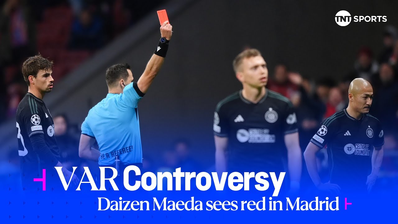 👀 CONTROVERSY! | Daizen Maeda sent off for Celtic against Atl&eacute;tico Madrid after lengthy VAR check