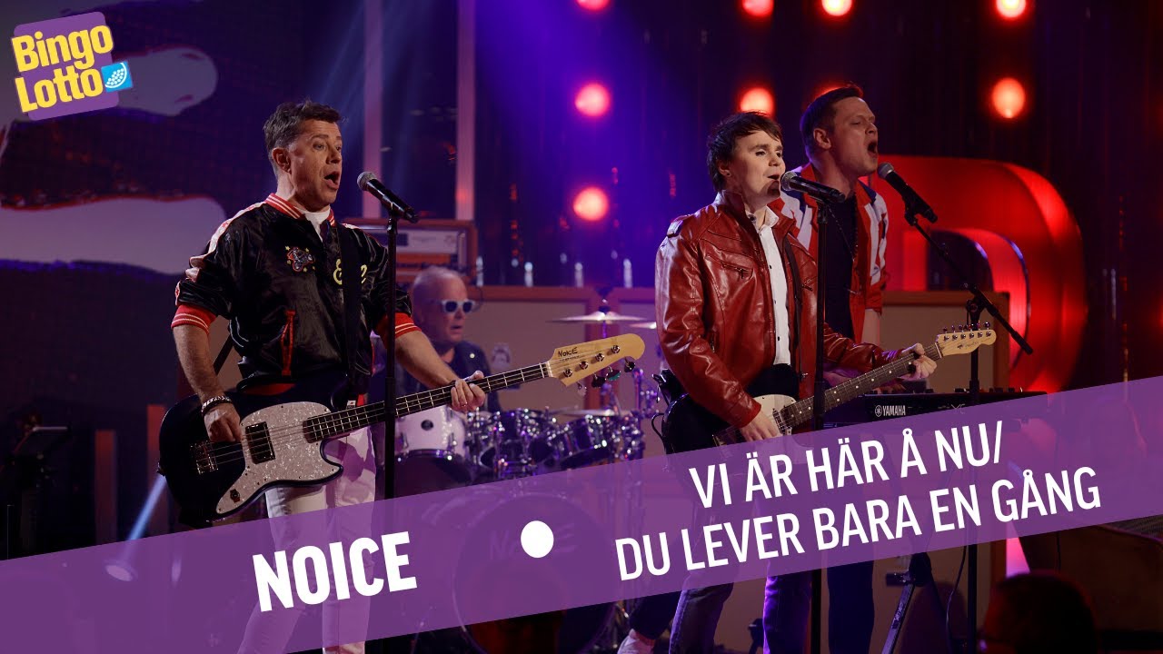 Noice - Vi är här å nu/Du lever bara en gång - BingoLotto 22/10