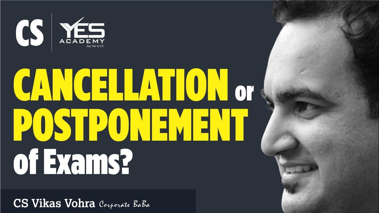 CANCELLATION or POSTPONEMENT of CS Exams?? | ICSI Clarification | CS Vikas Vohra