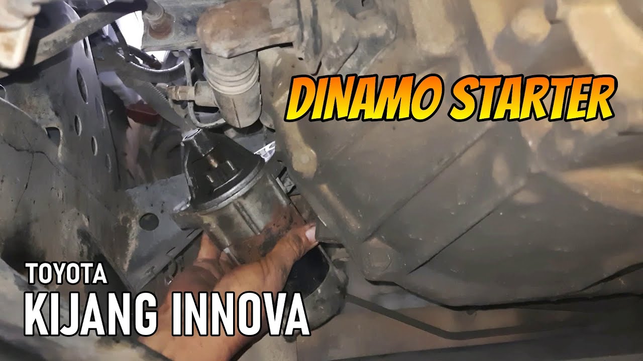 Lepas dan pasang Dinamostarter Kijang INNOVA