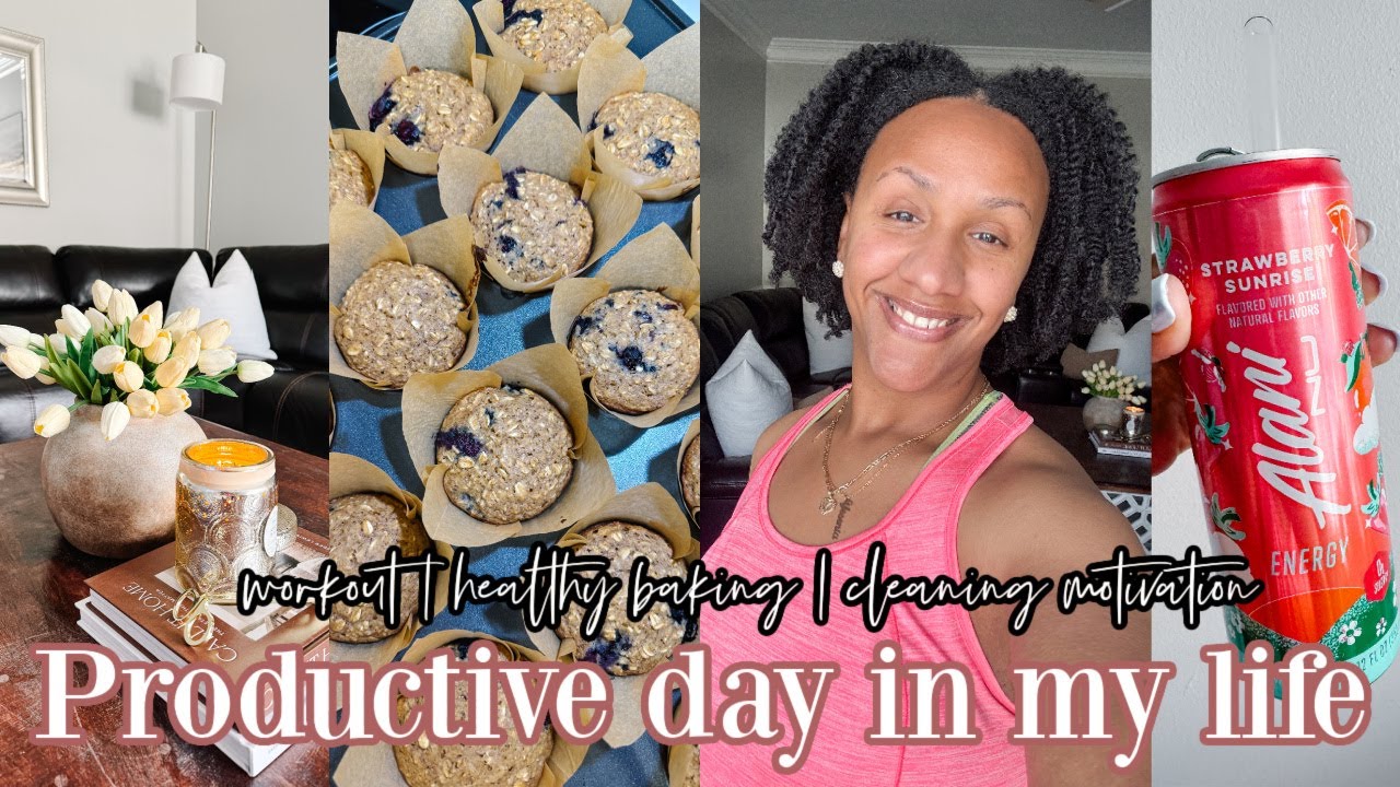 PRODUCTIVE DAY IN THE LIFE | WORKOUT, HEALTHY BAKING & CLEANING MOTIVATION!
