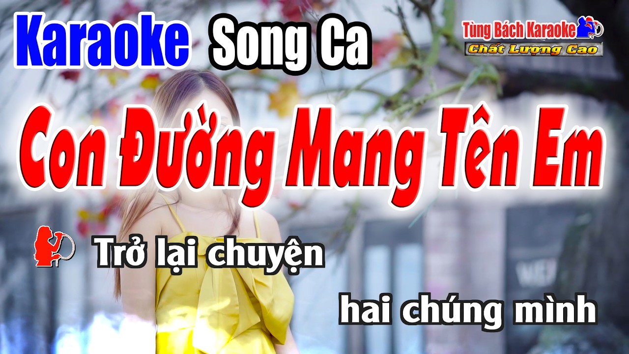 Con Đường Mang Tên Em | Karaoke Song Ca | Nhạc Sống Tùng Bách