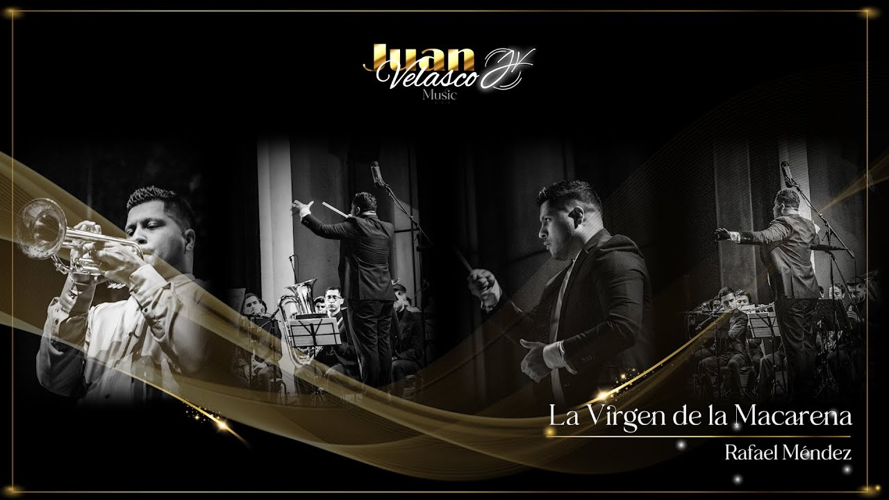 LA VIRGEN DE LA MACARENA - Rafael Méndez - Juan Velasco