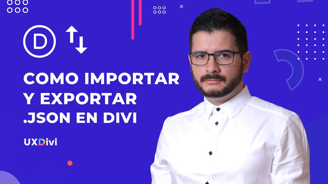✅ TUTORIAL DIVI: Cómo importar y exportar layouts JSON en DIVI - GUÍA DEFINITIVA ✅