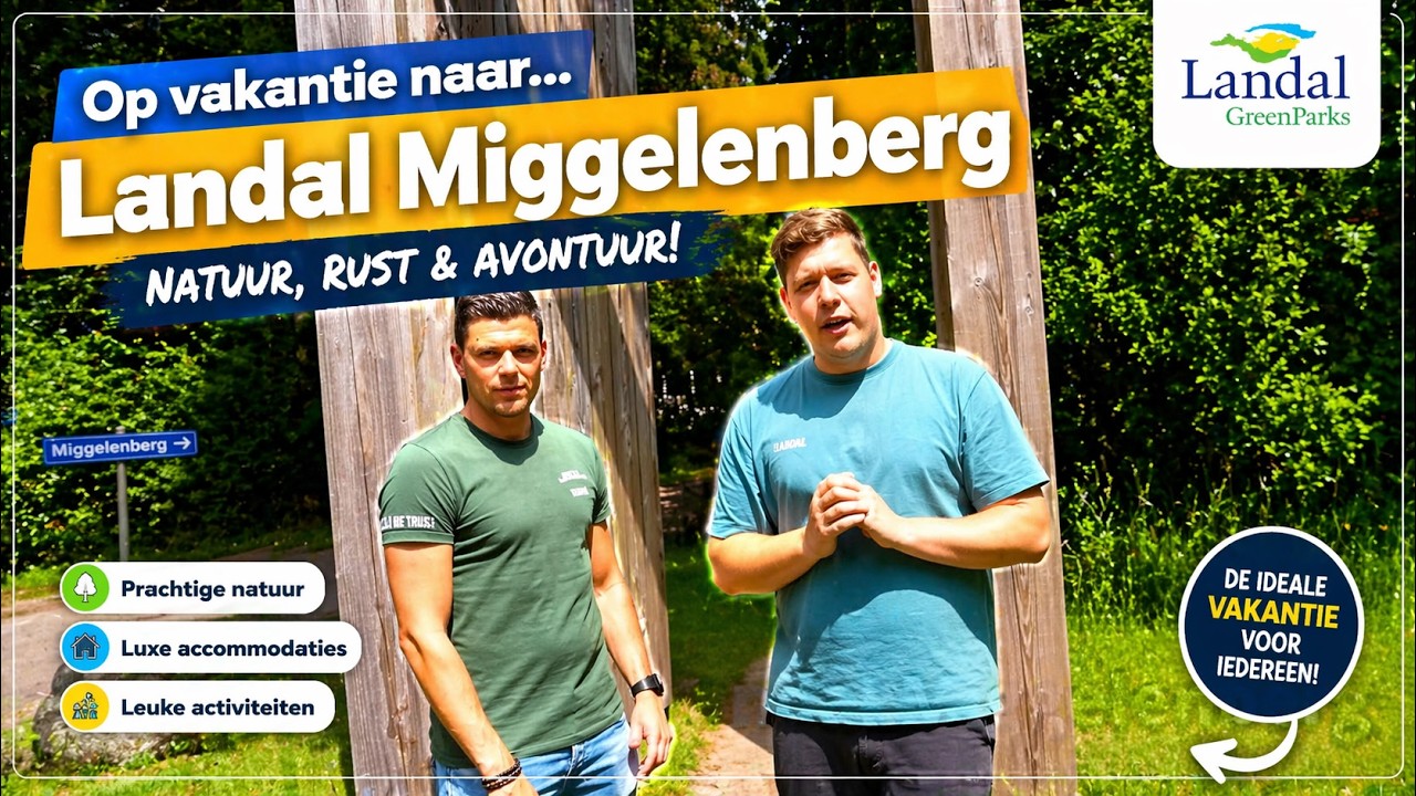 Wij waren op vakantie bij LANDAL MIGGELENBERG | VakantieGangers