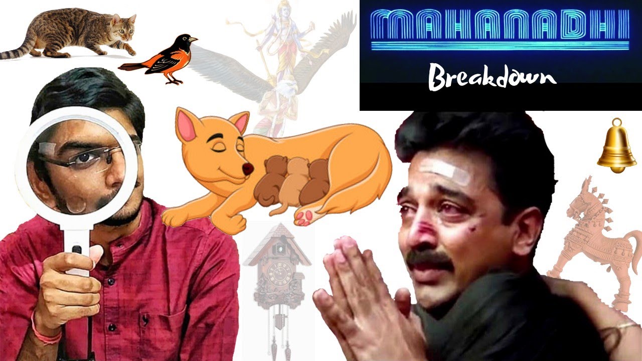Mahanadhi movie breakdown | Decoding Mahanadhi | Movie analysis