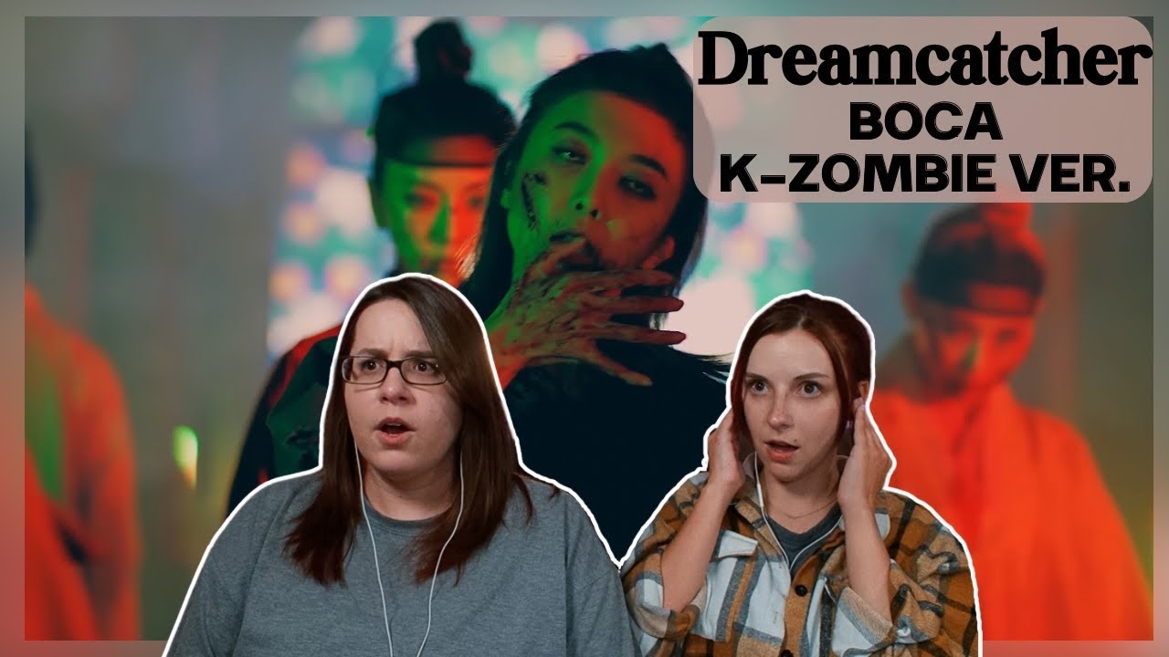 Dreamcatcher(드림캐쳐) 'BOCA' Dance Video (K-Zombie ver.) Reaction