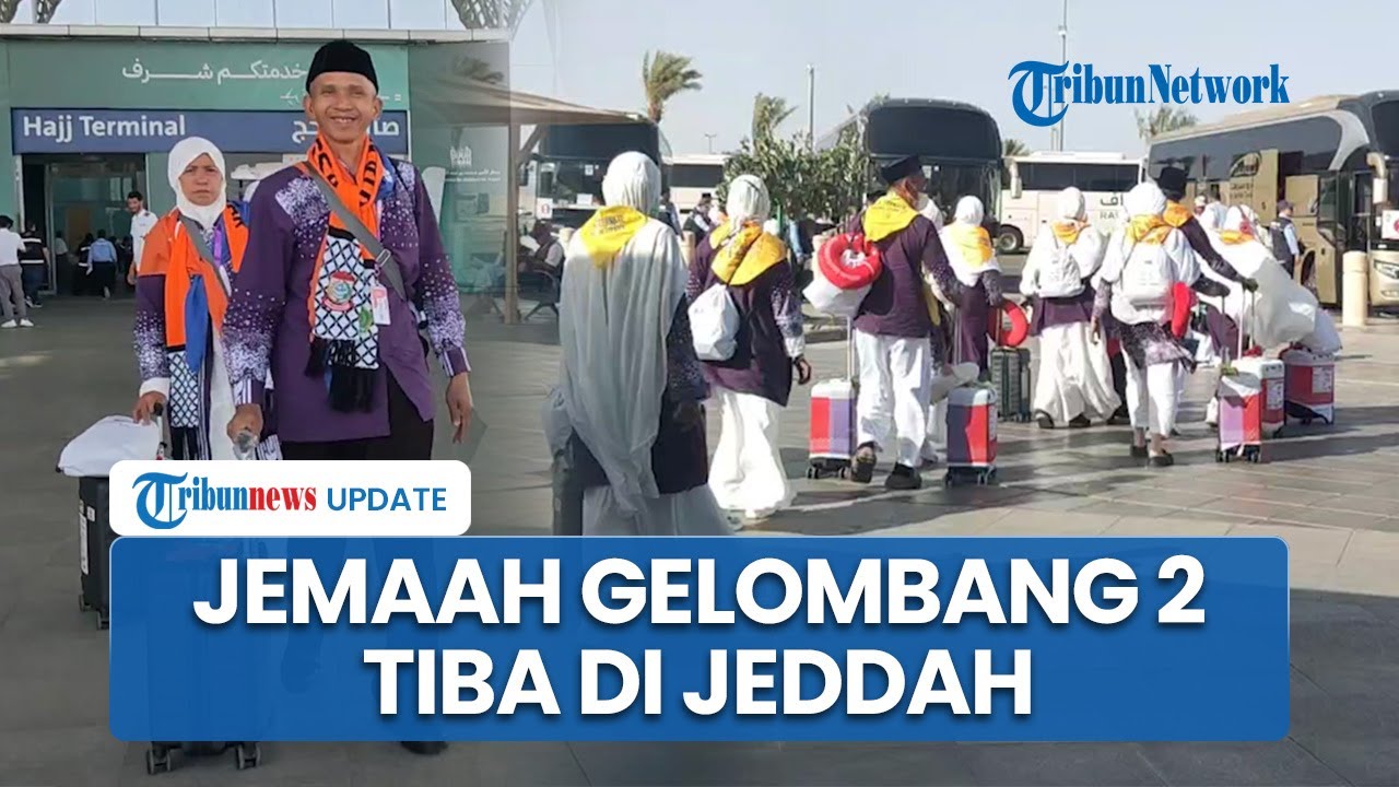 Jemaah Gelombang Kedua Tiba di Jeddah, Kini 101.678 Jemaah Haji Indonesia Tiba di Tanah Suci