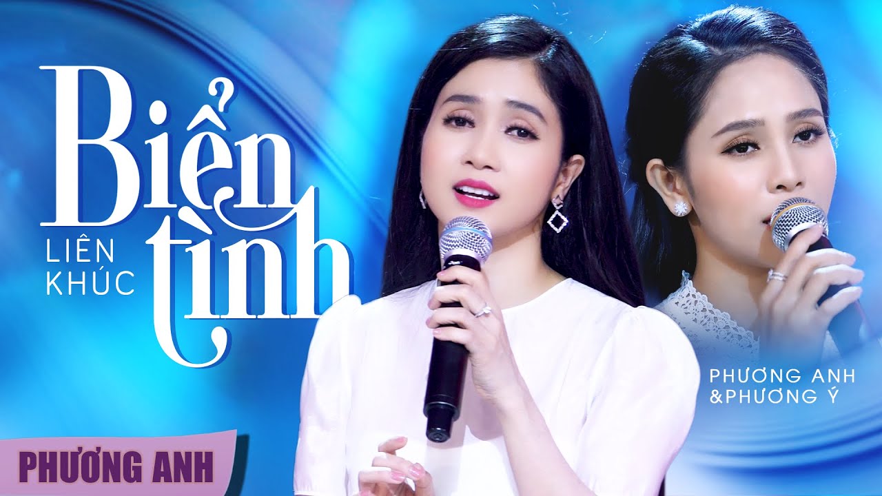 LK Biển Tình, Huyền Thoại Chiều Mưa, Hai Vì Sao Lạc - Phương Anh & Phương Ý (Official MV)
