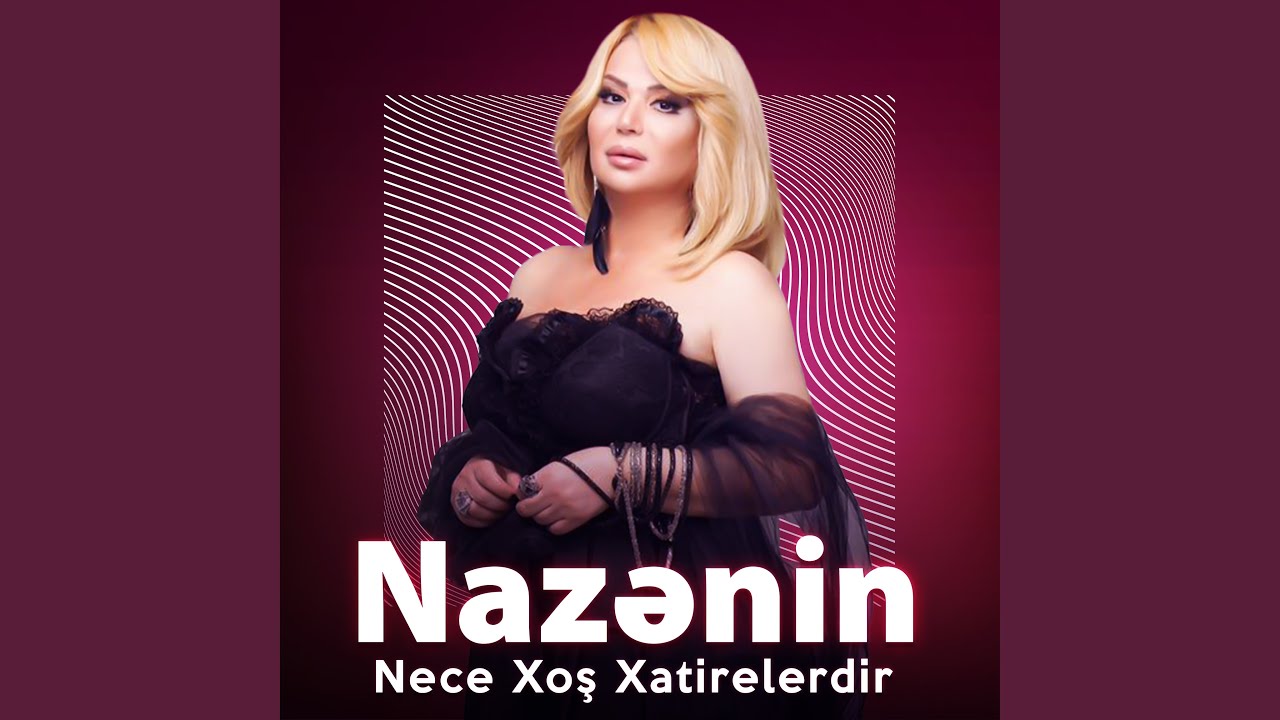 Necə Xoş Xatirələrdir