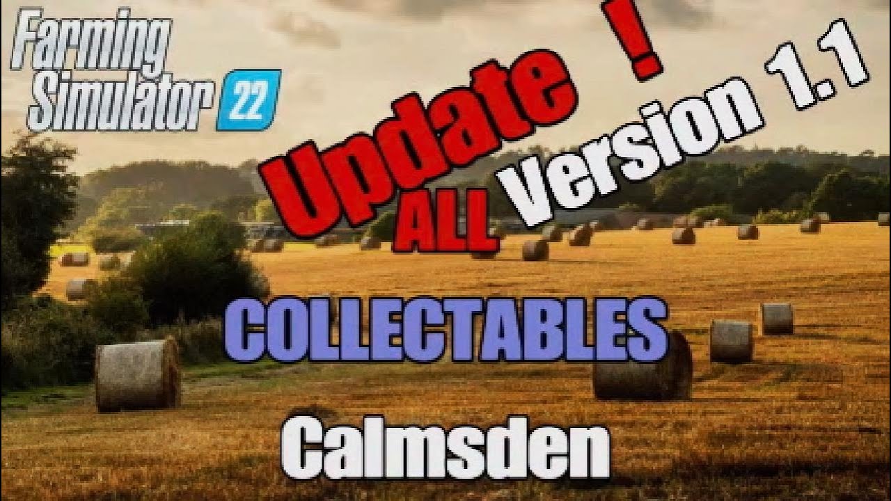 FS22 Calmsden  Earn 1.1 million !! All Collectables (After Mod Update 1.1.0.0)