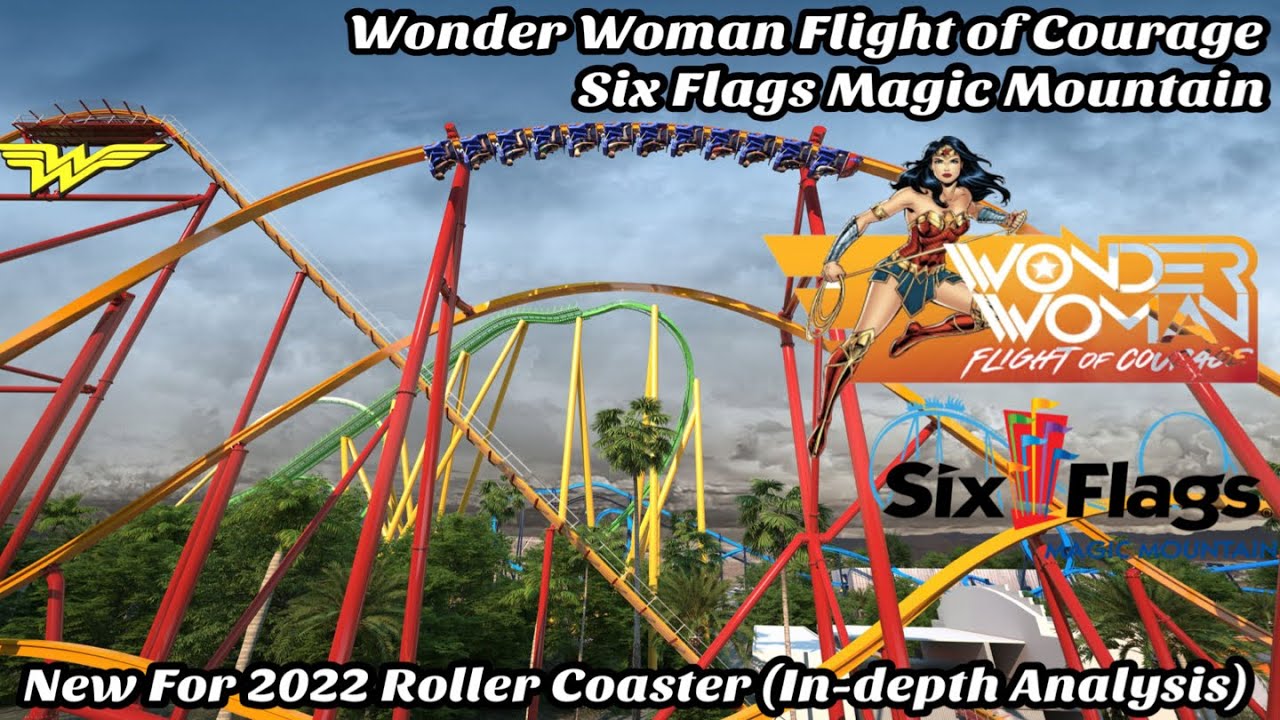Wonder Woman Flight of Courage (In-depth Analysis) New For 2022 at Six Flags Magic Mountain (2021)