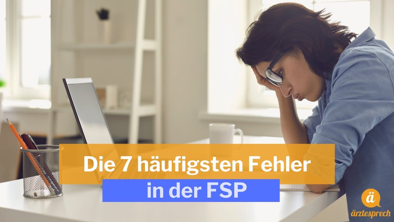 Die 7 häufigsten Fehler in der FSP