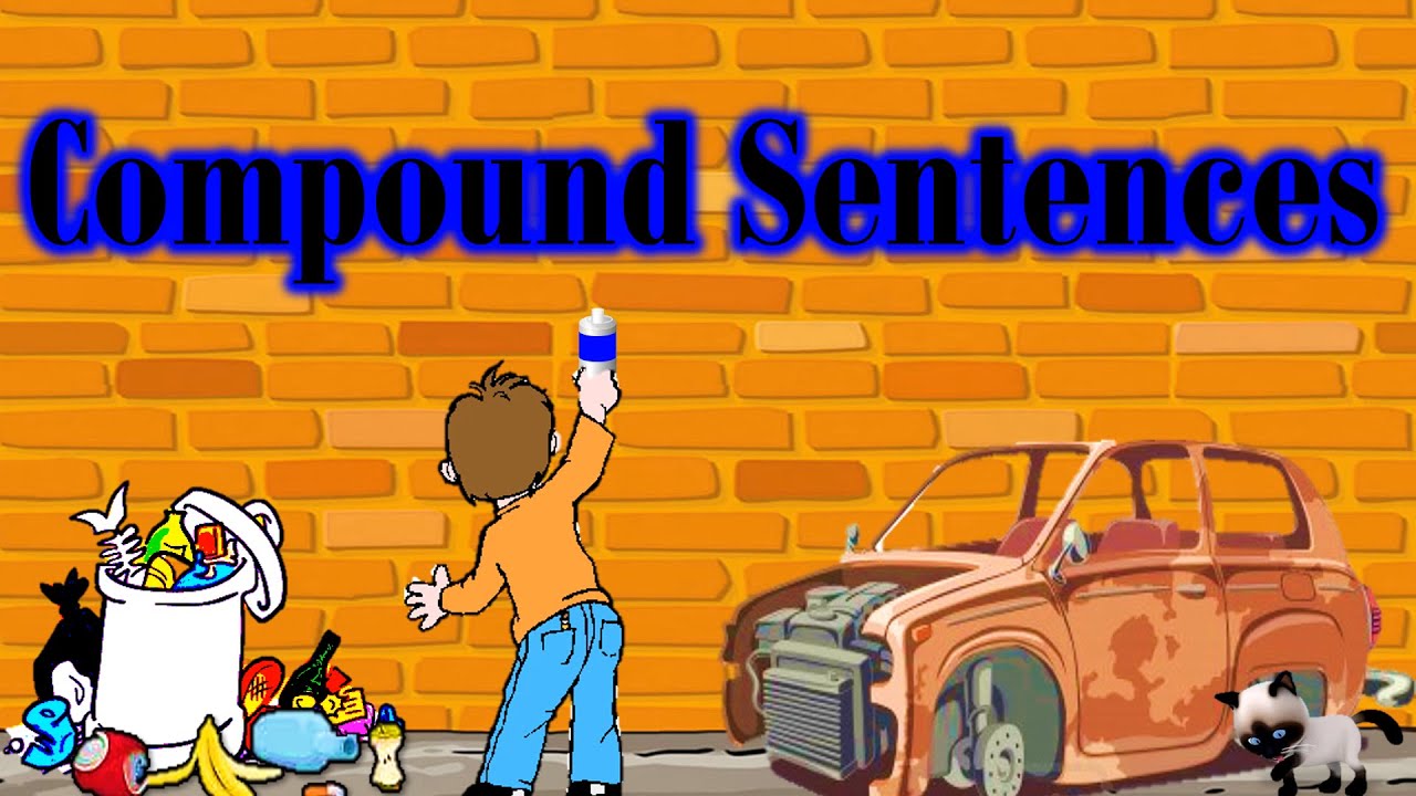 COMPOUND SENTENCES