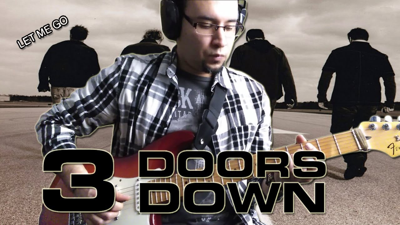 3 Doors Down - Let Me Go (Guitar Cover)