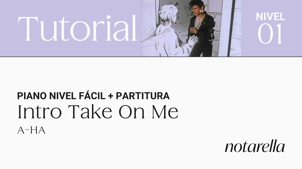 Tutorial y partitura muy fácil Piano INTRO Take on me de A-ha. Nivel 1/5