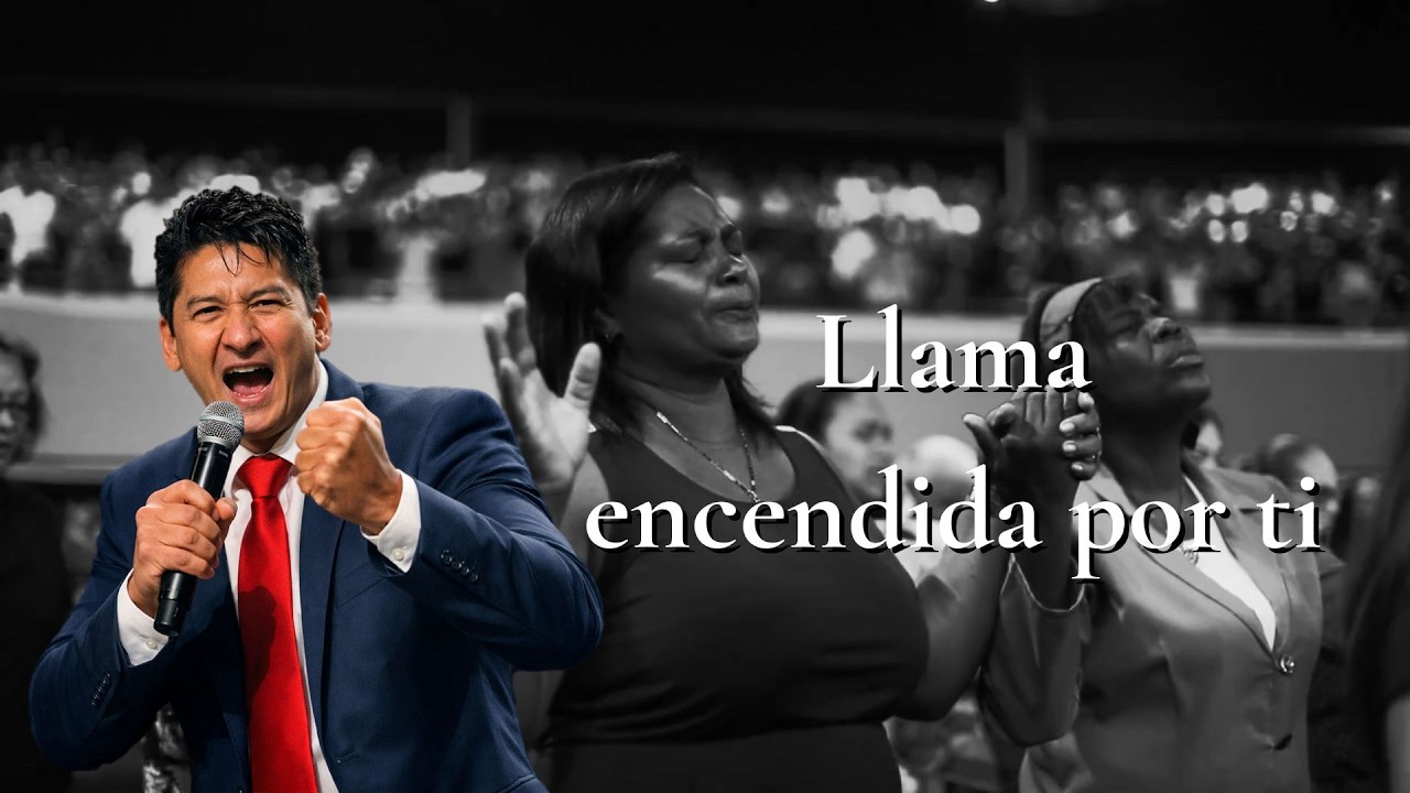 Llama encendida por tí - Javier Guevara Ordóñez | @BetelLuzalasNaciones
