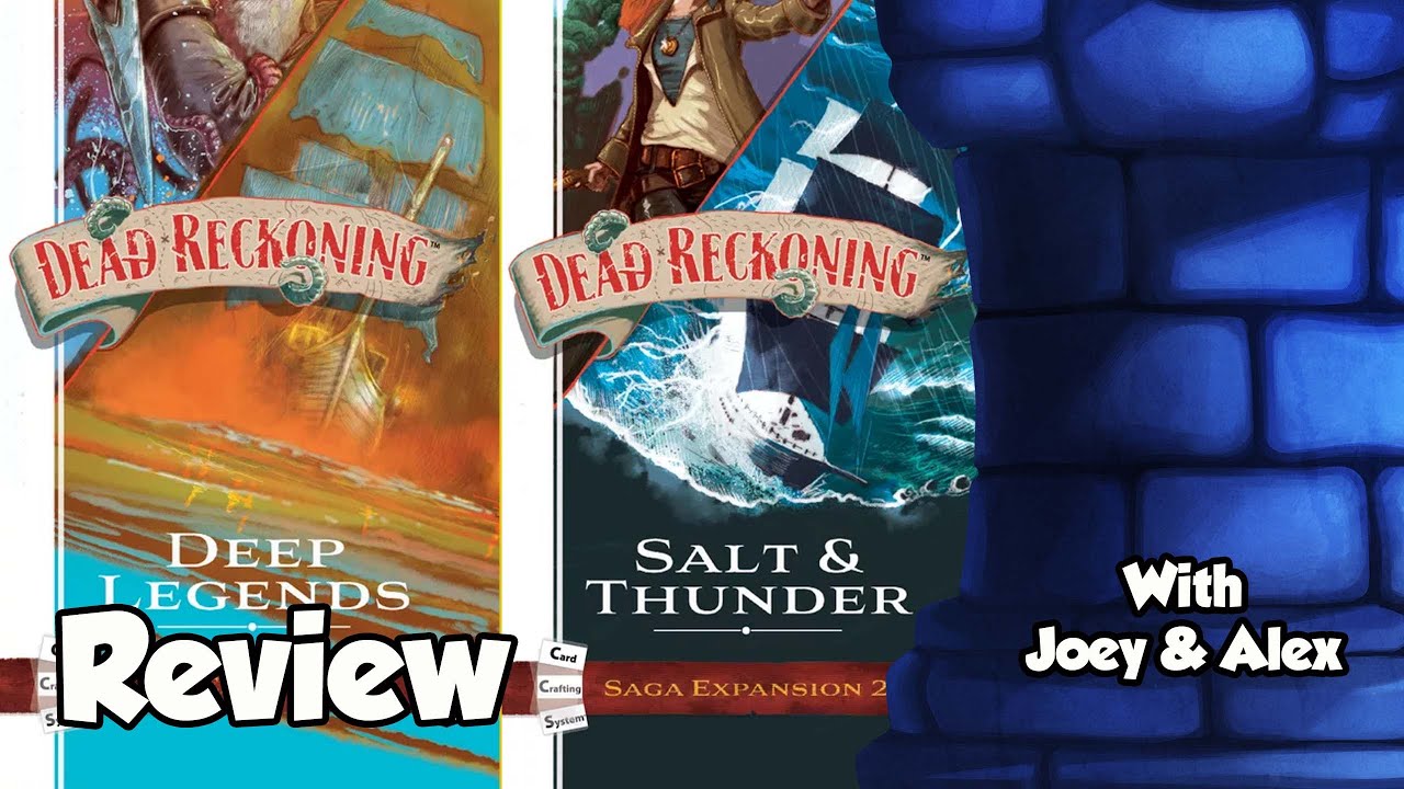 Dead Reckoning Saga Expansions Review - with Joey and Alex
