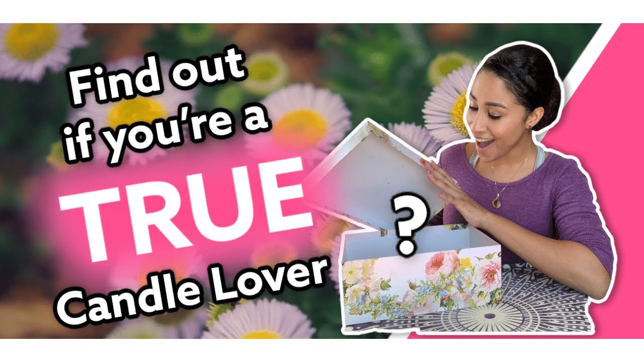 Are You REALLY a candle lover? EVERY candle fanatic owns these 15 the love for candles is real!