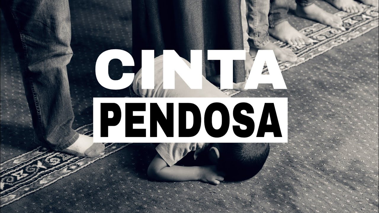 Cinta pendosa -ustaz neezam al banjari- lirik