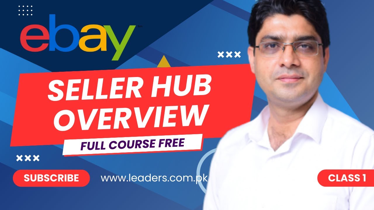eBay Full Course | Seller Hub Overview | Starting Selling on eBay in 2024 (Urdu/Hindi)