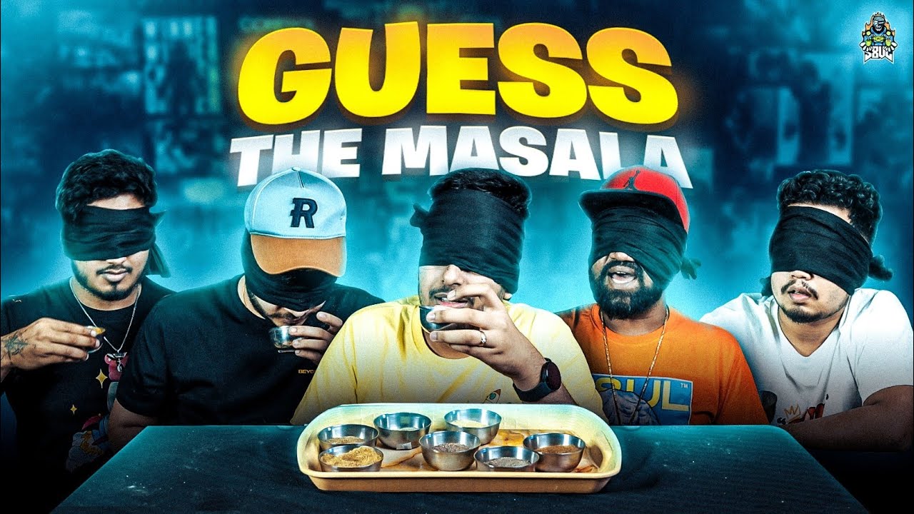 S8UL GUESS THE MASALA CHALLENGE !