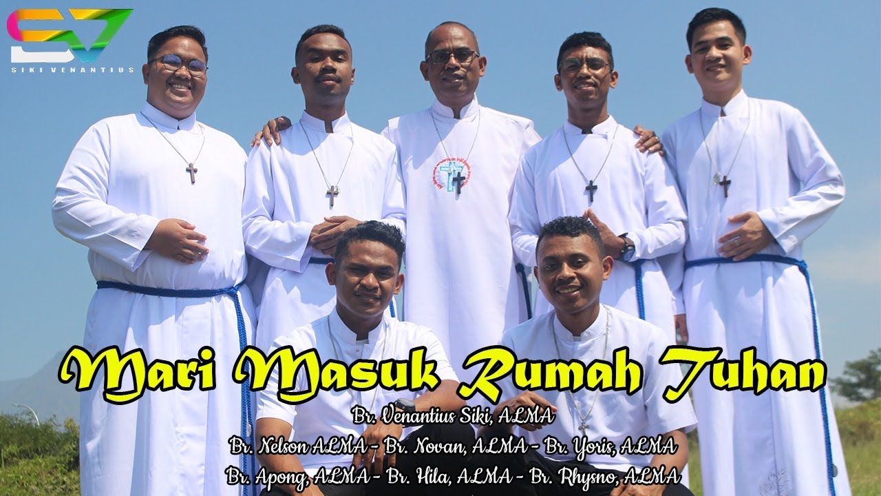 MARI MASUK RUMAH TUHAN || Bruder ALMA Malang
