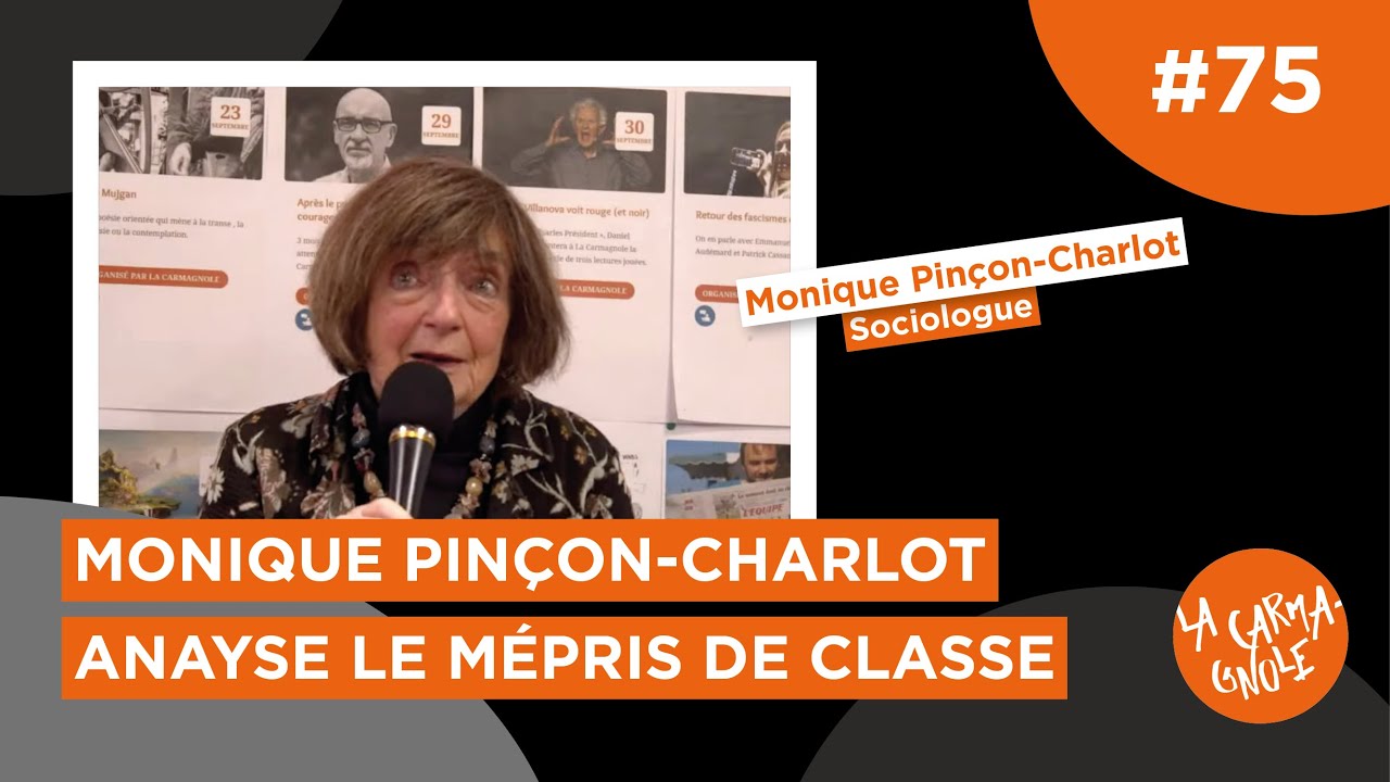 Monique Pinçon-Charlot anayse le mépris de classe