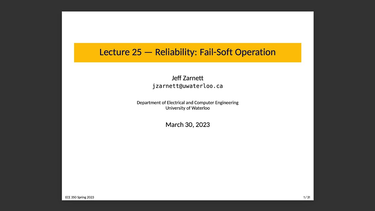 ECE 350 Lecture 25: Reliability: Fail-Soft Operations