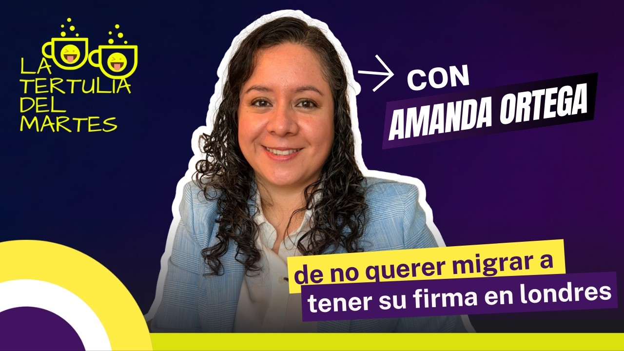 De Niña Migrante a Abogada en Reino Unido | La Historia de Amanda Ortega