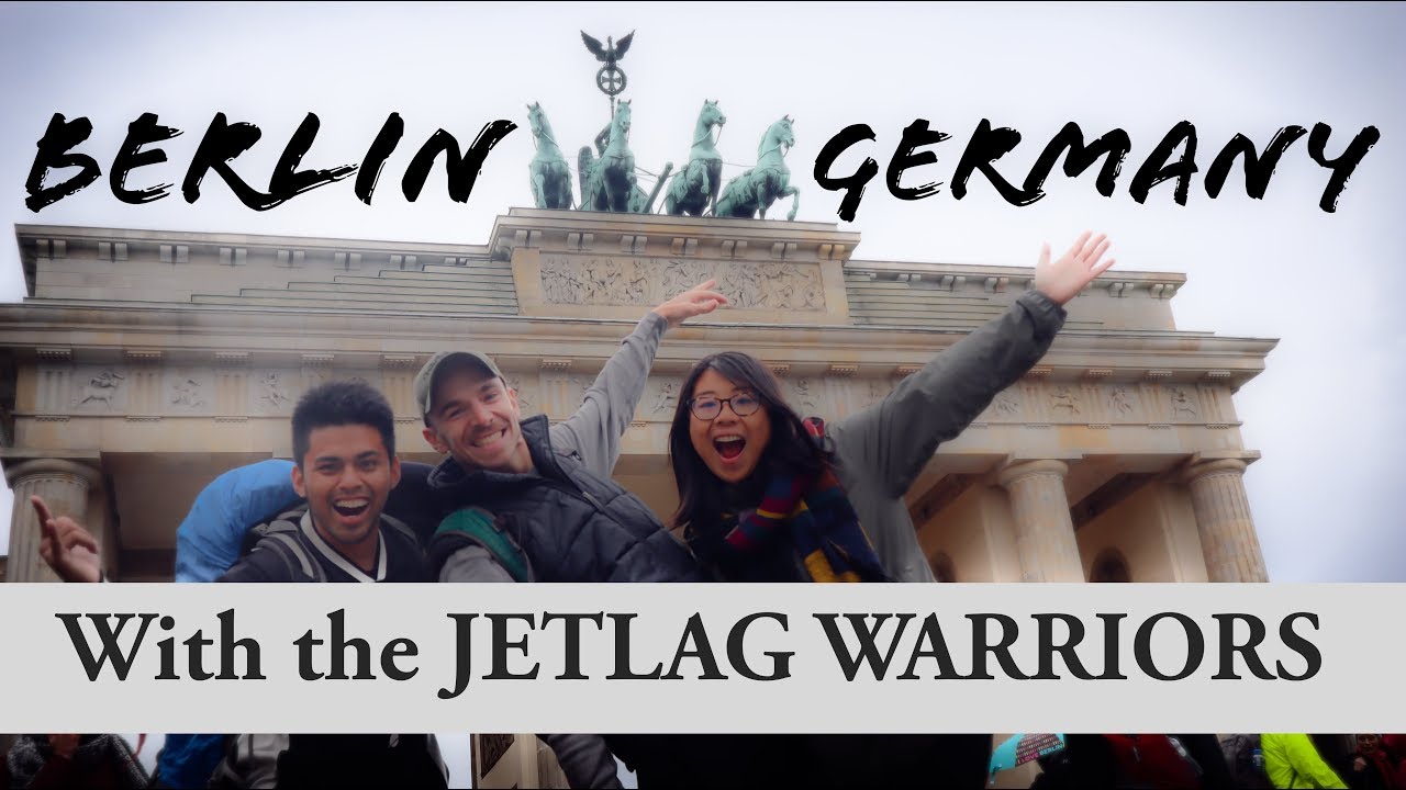 BEST Things to do in BERLIN, Germany ft Jetlag Warriors