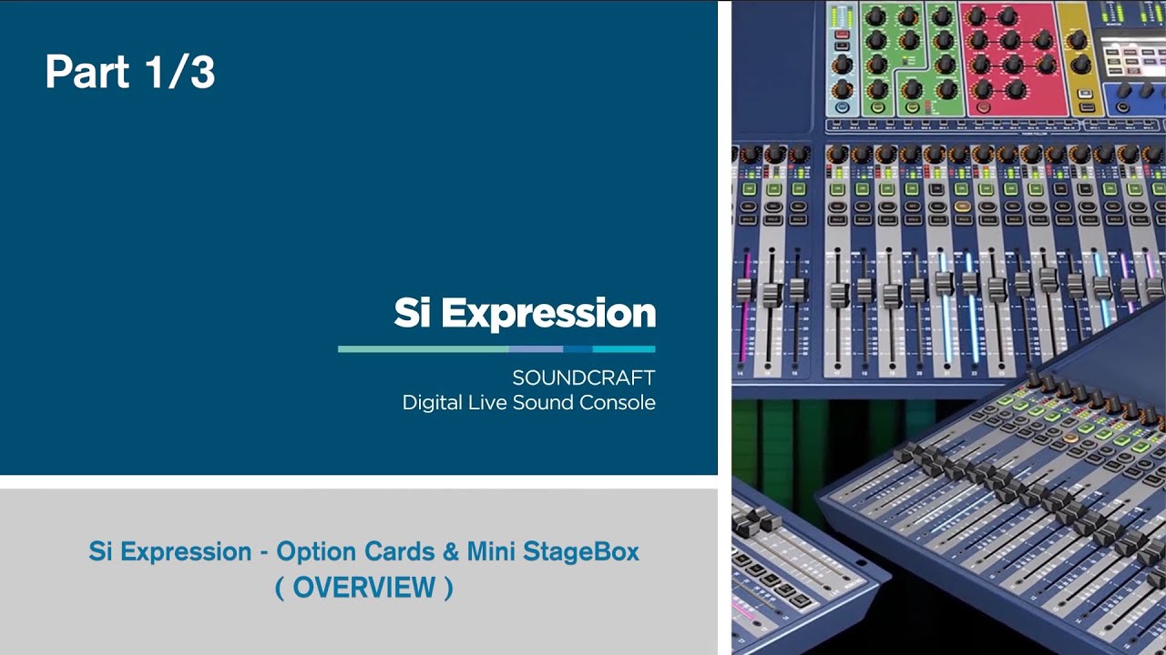 12 - Si Expression (Part 1/3) Option Cards & Mini StageBox (OVERVIEW)