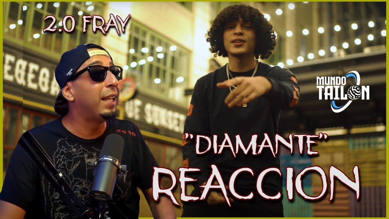 2.0 Fray - Diamante 💎(Video Oficial) REACCION